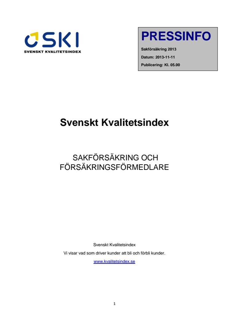 SVENSKT KVALITETSINDEX OM SAKFÖRSÄKRING OCH FÖRSÄKRINGSFÖRMEDLARE 2013