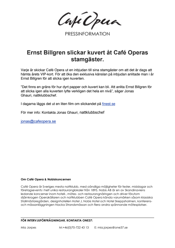 Ernst Billgren slickar kuvert åt Café Operas stamgäster.