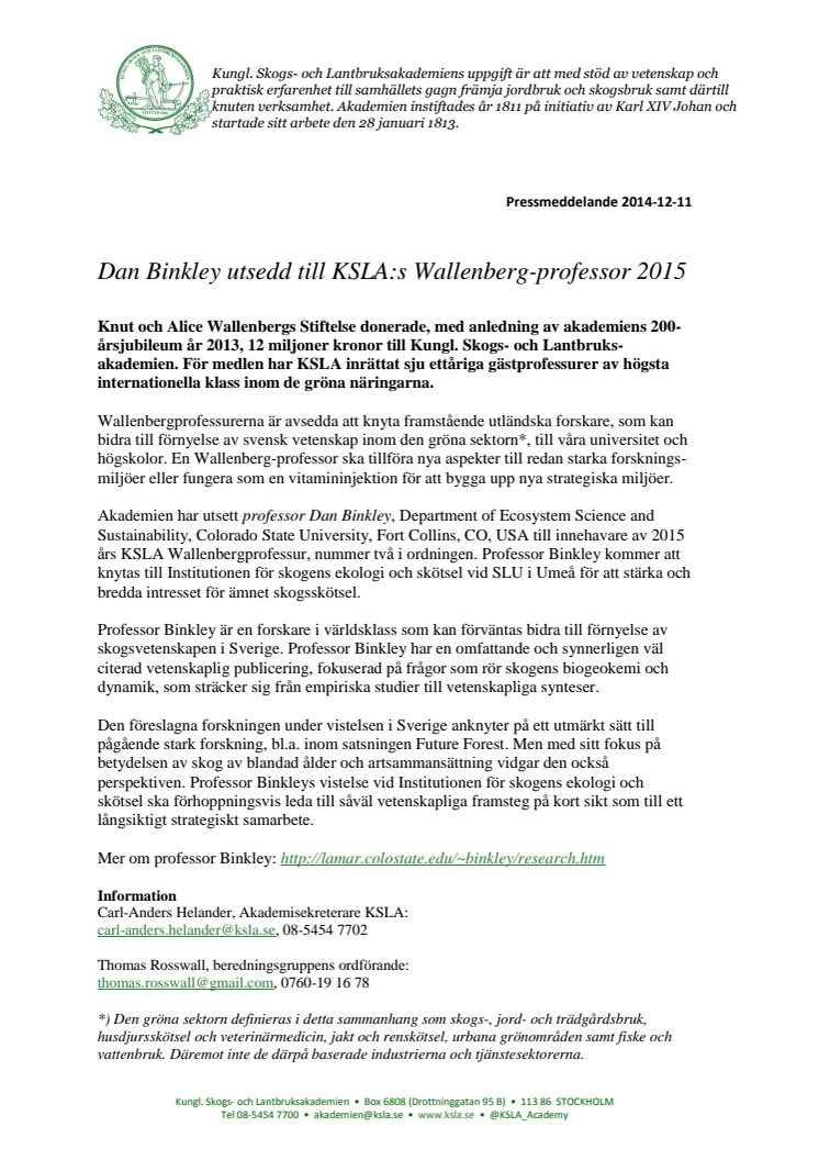 Dan Binkley utsedd till KSLA:s Wallenberg-professor 2015