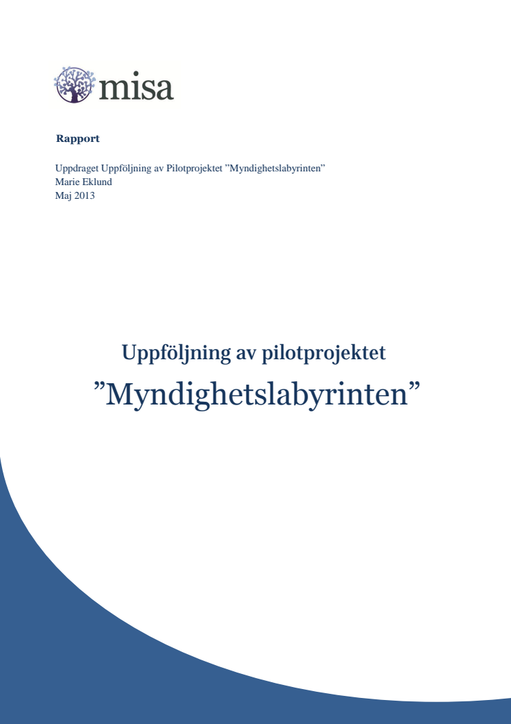 Uppfölning av rapporten "Myndighetslabyrinten"