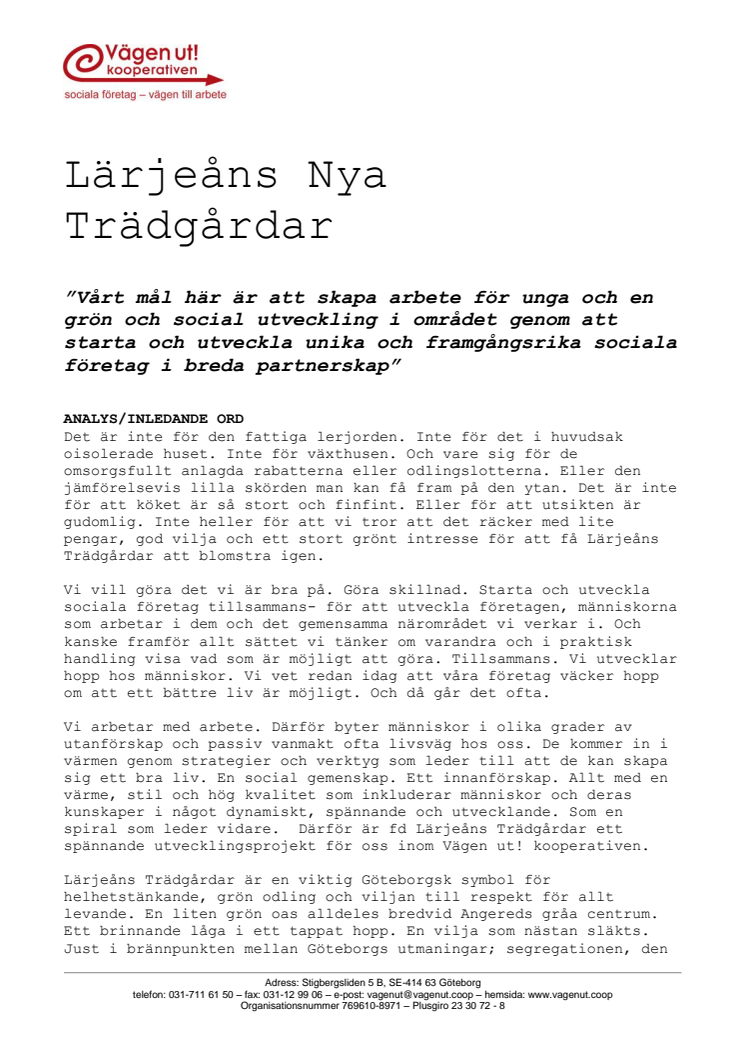 Vägen ut! kooperativen tar över Lärjeåns Trädgårdar