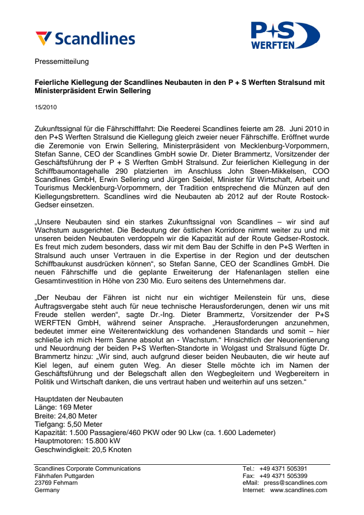 Feierliche Kiellegung der Scandlines Neubauten in den P + S Werften Stralsund mit Ministerpräsident Erwin Sellering