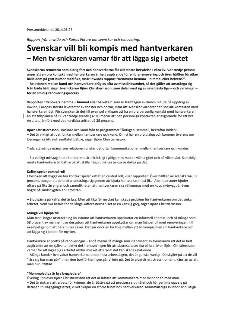 Rapport från Inwido och Kairos Future om svenskar och renovering: Svenskar vill bli kompis med hantverkaren – Men tv-snickaren varnar för att lägga sig i arbetet