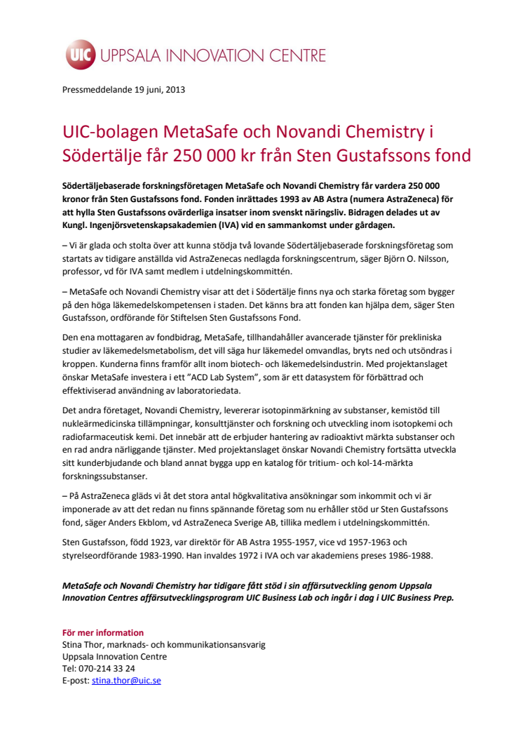 UIC-bolagen MetaSafe och Novandi Chemistry i Södertälje får 250 000 kr från Sten Gustafssons fond