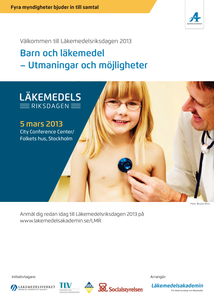 Läkemedelsriksdagen 2013 Barn och läkemedel, 5 mars, City Conference Center, Stockholm