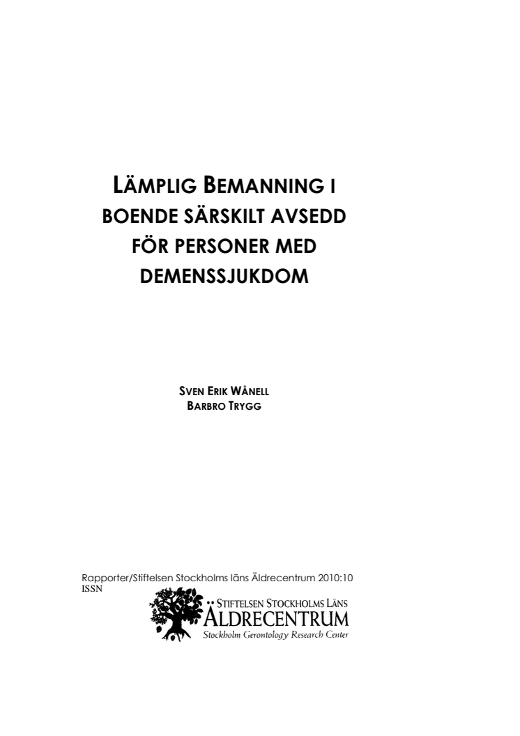 Lämplig bemanning i boende särskilt avsedd för personer med demenssjukdom