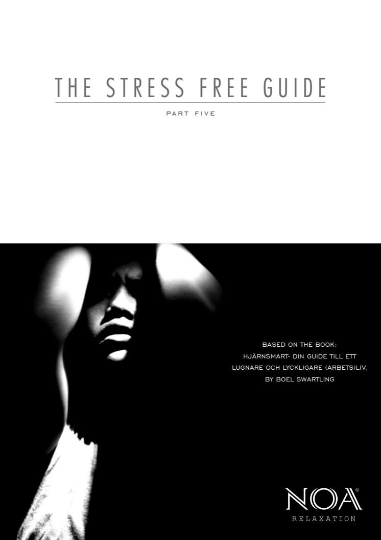 The Stress Free Guide - Part 5