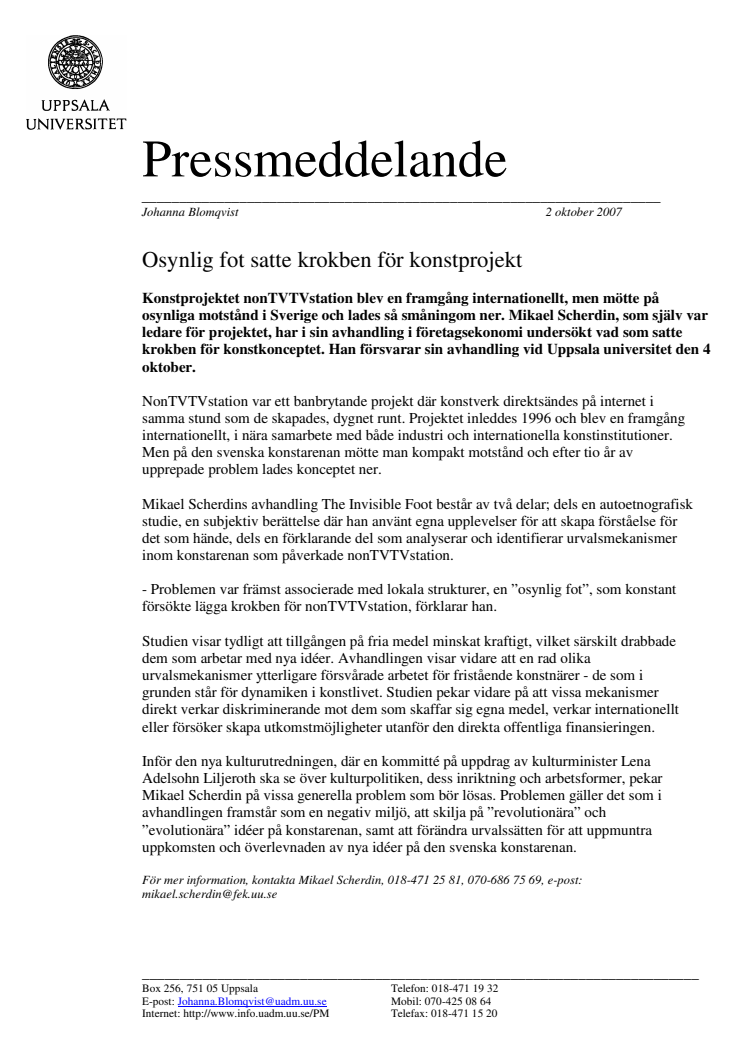 Osynlig fot satte krokben för konstprojekt