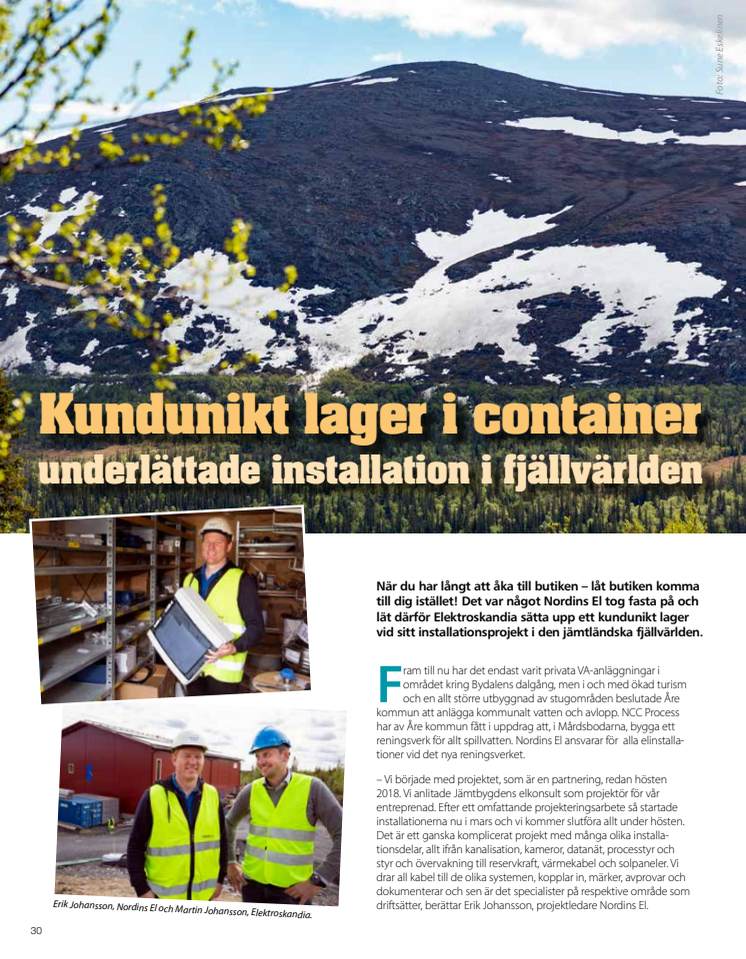 Kundunikt lager i container underlättade installation i fjällvärlden