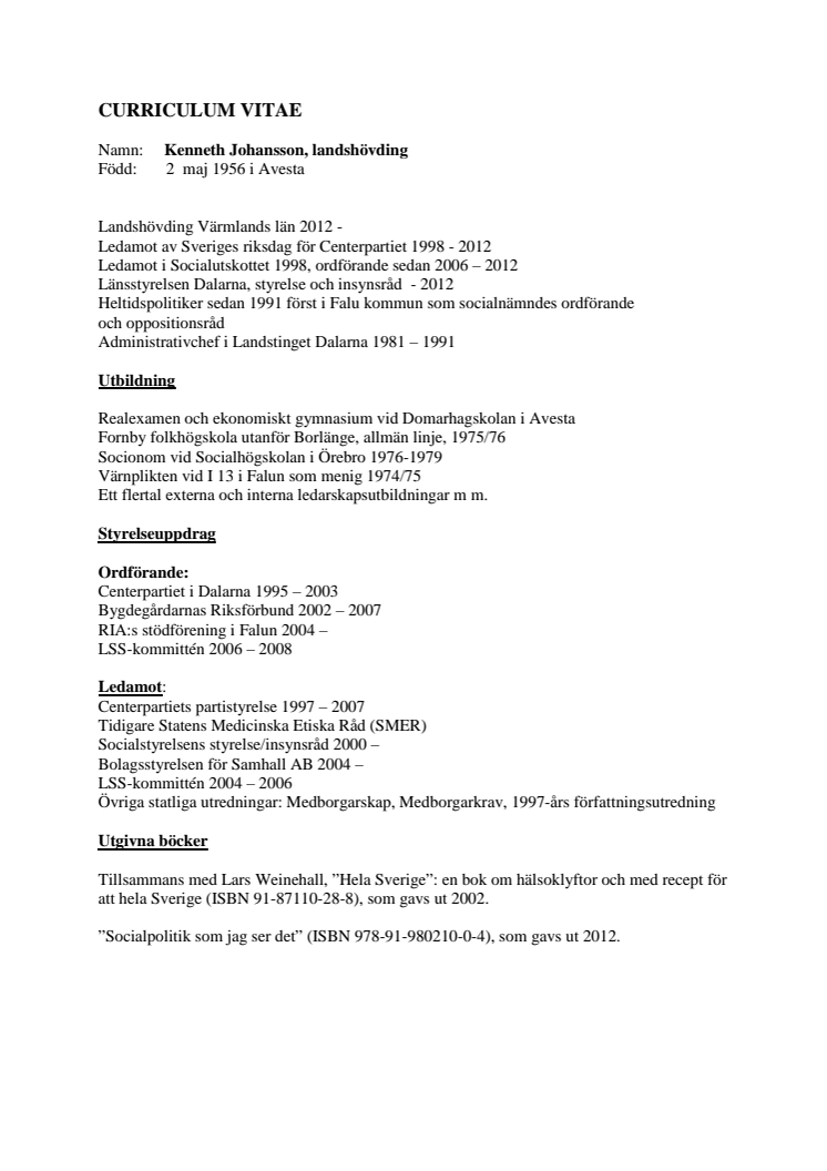 Landshövding Kenneth Johanssons CV 2012