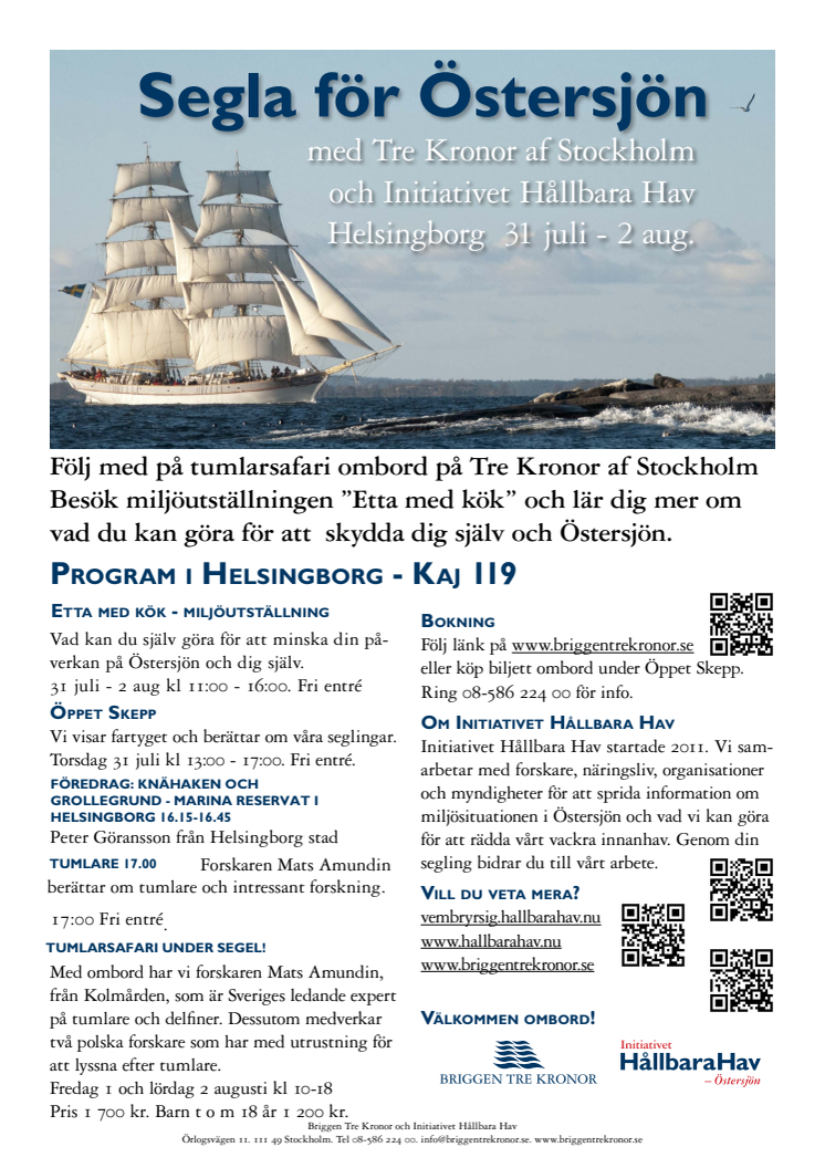 Tumlarsafari och miljöutställning i Helsingborg - Hållbara Hav och briggen Tre Kronor på besök 31 juli - 2 augusti