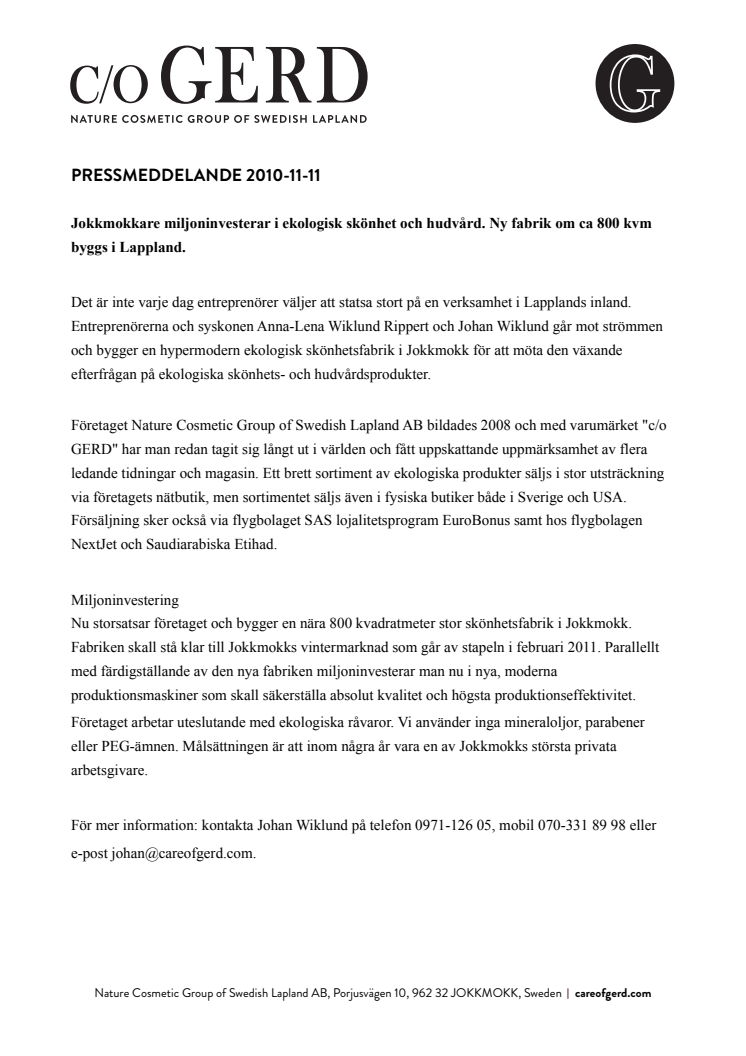 Jokkmokkare miljoninvesterar i ekologisk skönhet och hudvård. Ny fabrik om ca 800 kvm byggs i Lappland.