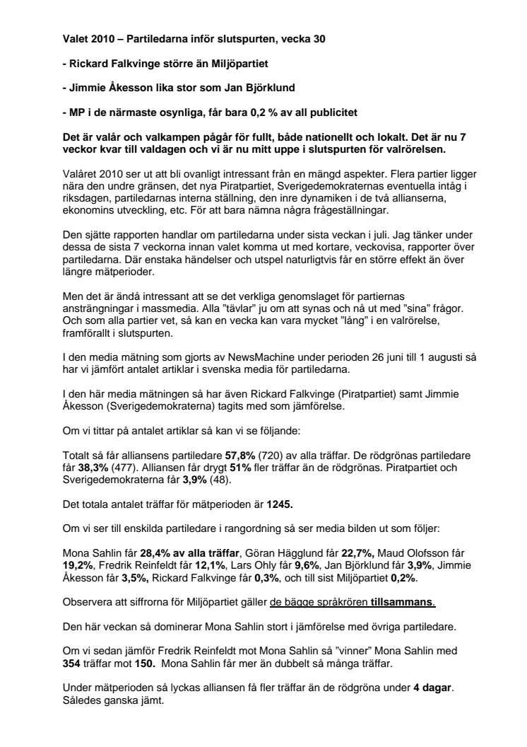 Valet 2010 – Partiledarna inför slutspurten, vecka 30 