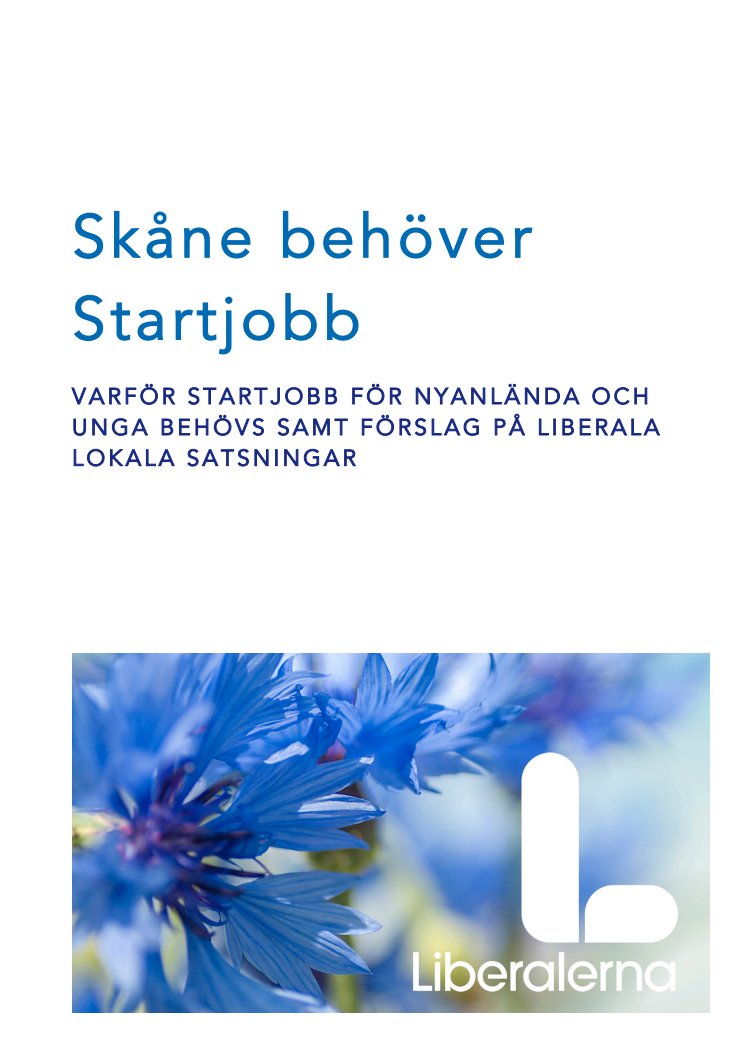 Liberalerna Skåne släpper idag rapport med unik statistik om behovet av enkla jobb i Skåne