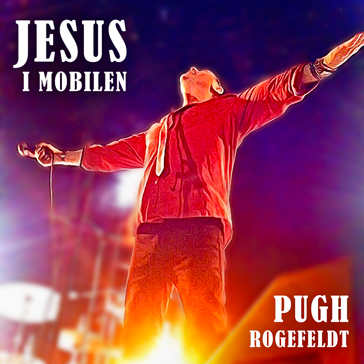 Pugh Rogefeldt "Jesus i mobilen"