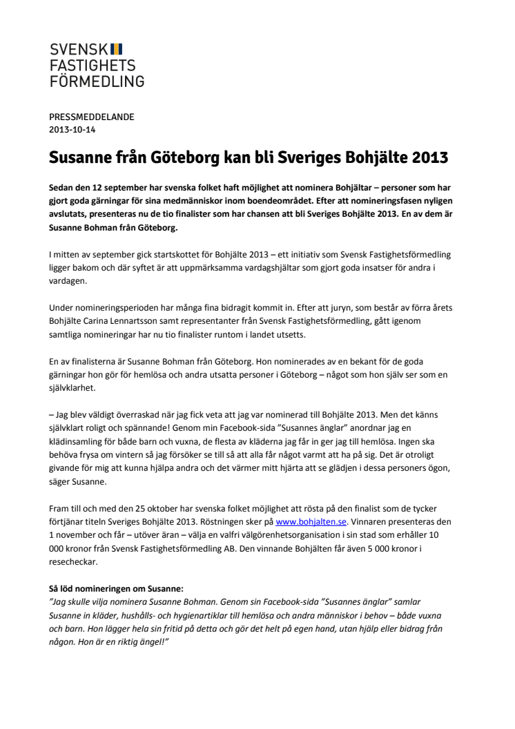 Susanne från Göteborg kan bli Sveriges Bohjälte 2013 