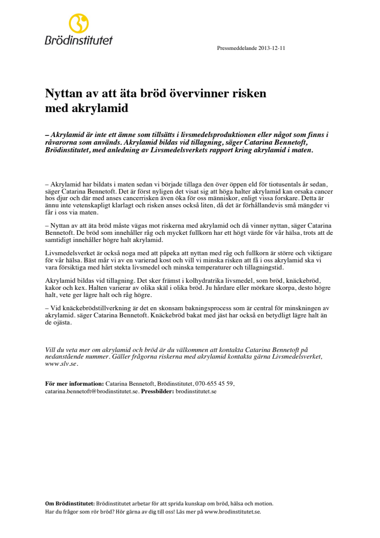 Nyttan av att äta bröd övervinner risken med akrylamid 