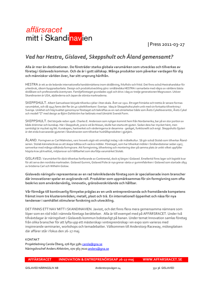 Vad har Hestra, Gislaved, Skeppshult och Åland gemensamt? 