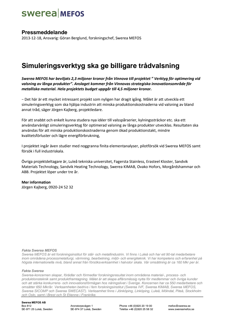 Simuleringsverktyg ska ge billigare trådvalsning