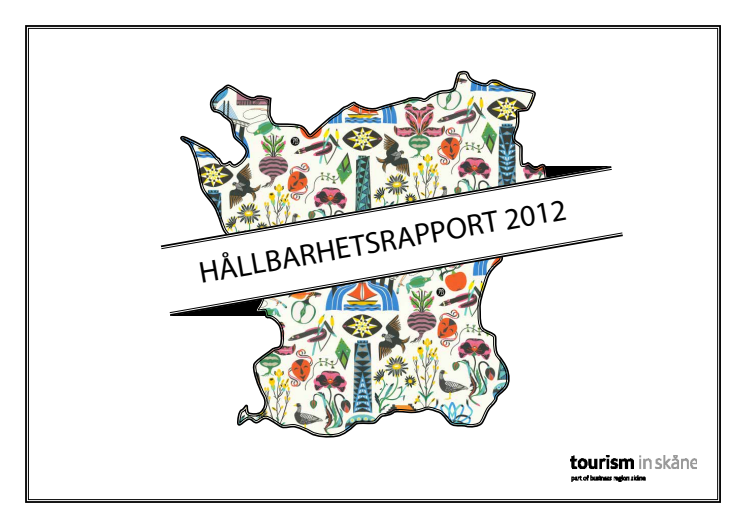 Hållbarhetsrapport Tourism in Skåne 2012