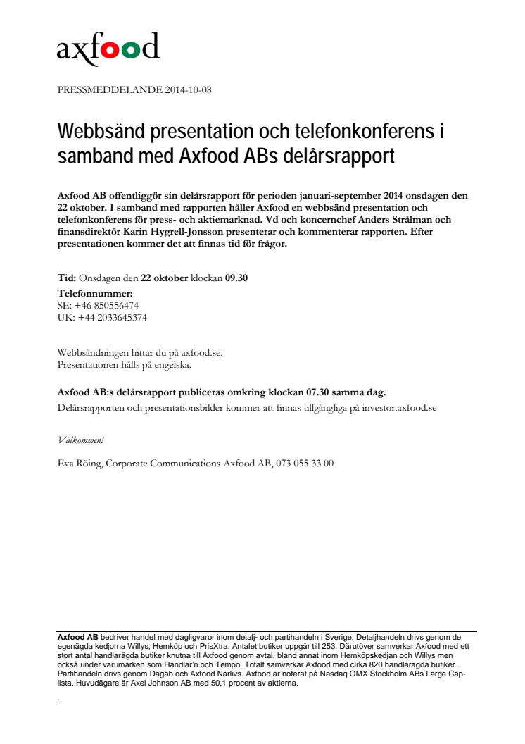 Webbsänd presentation och telefonkonferens i  samband med Axfood ABs delårsrapport 