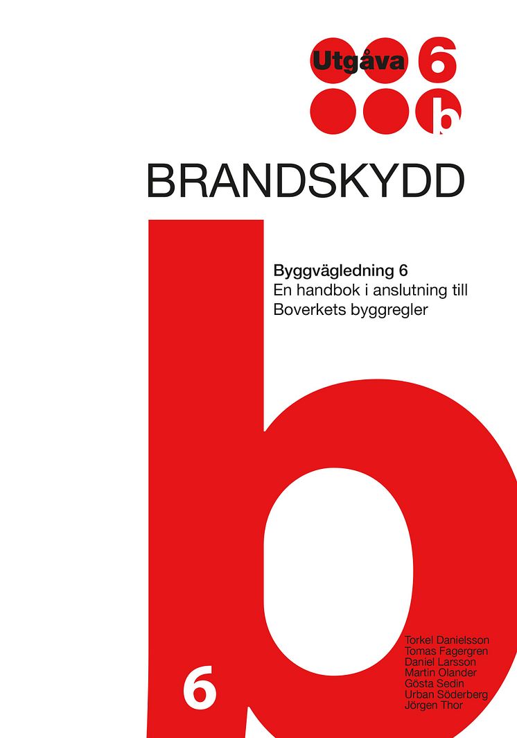 Brandskydd. Byggvägledning 6.