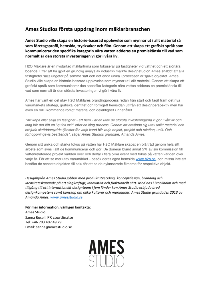 Ames Studios första uppdrag inom mäklarbranschen