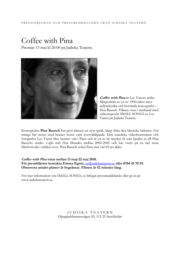 Pressinbjudan och pressmeddelande från Judiska Teatern: Coffee with Pina - Premiär 13 maj kl 20.00 på Judiska Teatern.