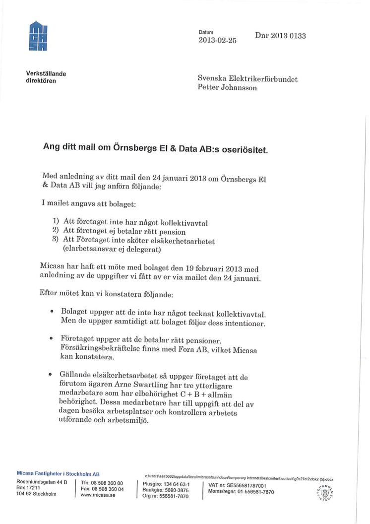 Anders Nordstrand, Vd, Micasa Fastigheter svarar elektrikerförbundet