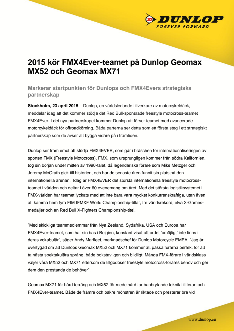 2015 kör FMX4Ever-teamet på Dunlop Geomax MX52 och Geomax MX71