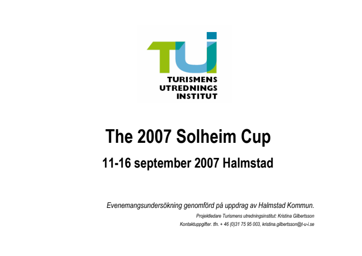 Över 80 miljoner kronor och tusentals turister till Halmstad - resultatet av The 2007 Solheim Cup