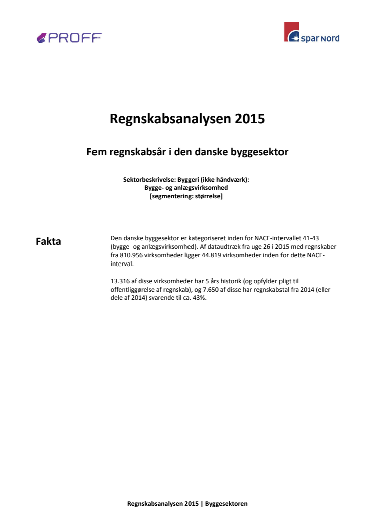 Dansk erhvervsliv - Regnskabsanalysen 2015 - byggesektoren