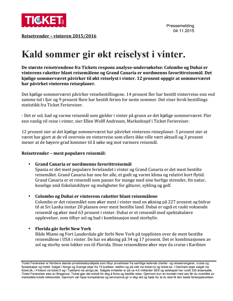 Kald sommer gir økt reiselyst i vinter.