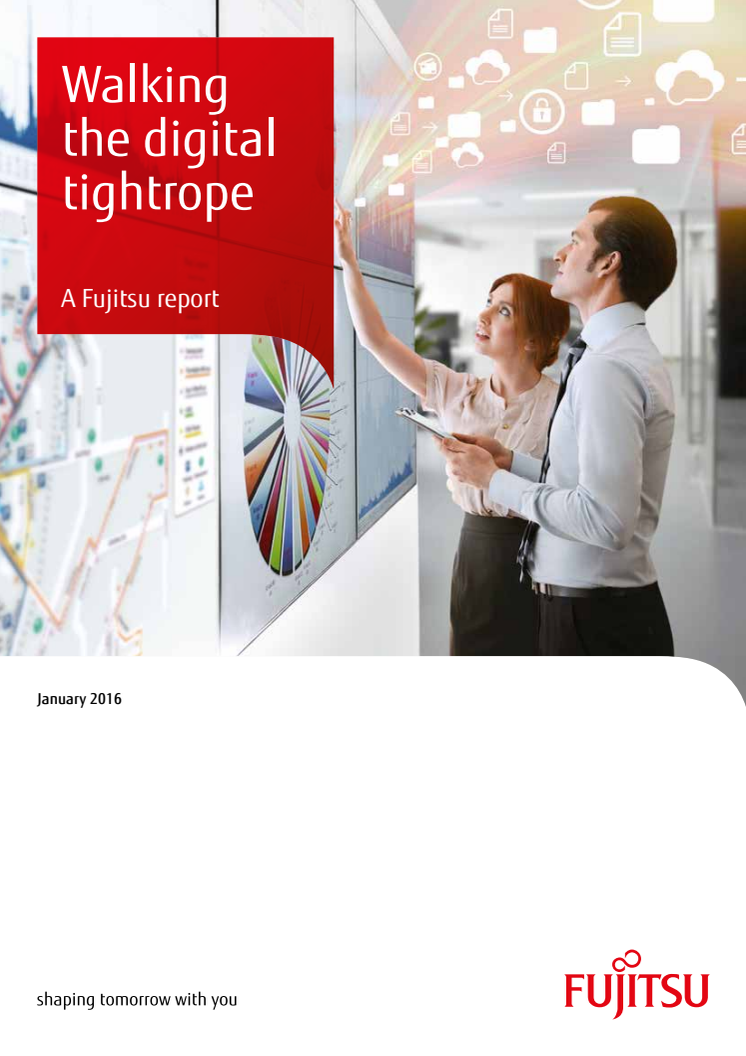 Walking the digital tightrope - A Fujitsu report