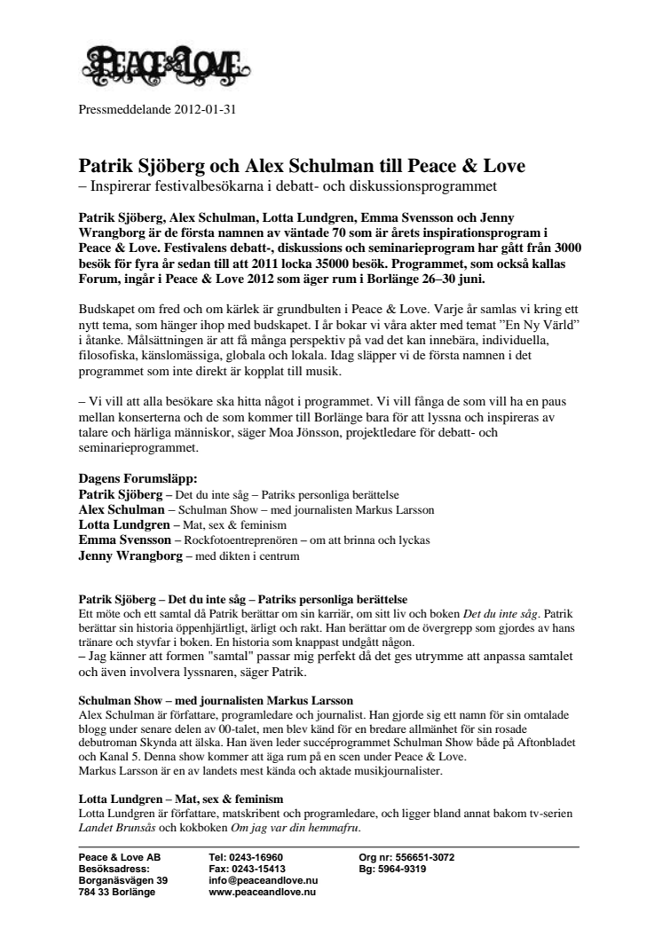 Patrik Sjöberg och Alex Schulman till Peace & Love – inspirerar festivalbesökarna i debatt- och diskussionsprogrammet