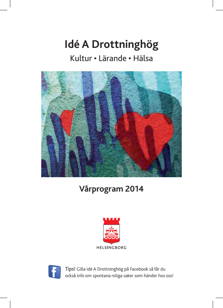 Idé A, Drottninghög, Hbg våren 2014