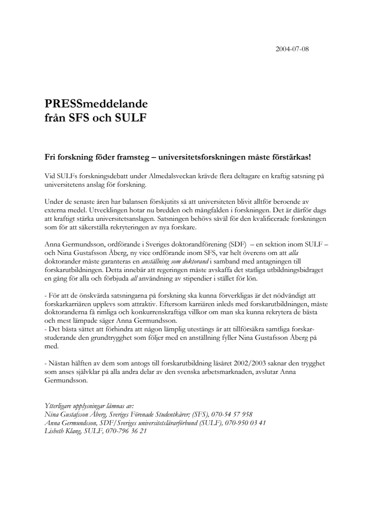 Fri forskning föder framsteg  universitetsforskningen måste förstärkas!