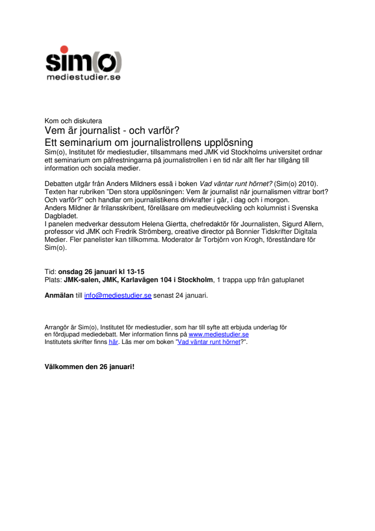 Vem är journalist - och varför? Ett seminarium den 26 januari om journalistrollens upplösning