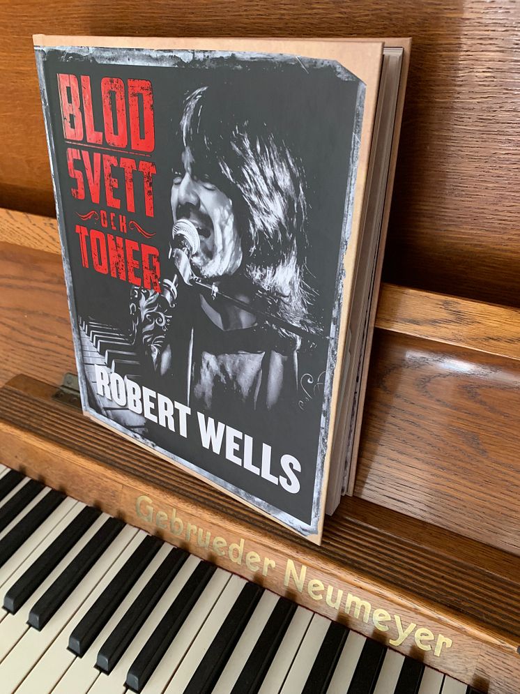 Robert Wells "Blod Svett och Toner"