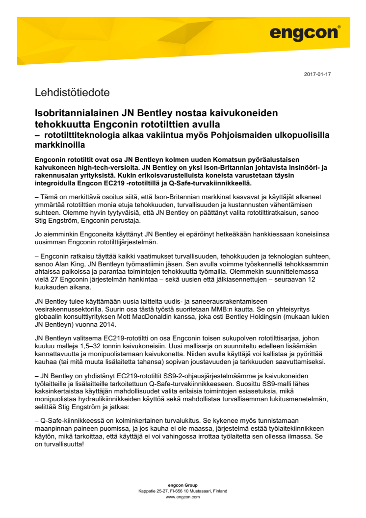 Isobritannialainen JN Bentley nostaa kaivukoneiden tehokkuutta Engconin rototilttien avulla  –  rototilttiteknologia alkaa vakiintua myös Pohjoismaiden ulkopuolisilla markkinoilla