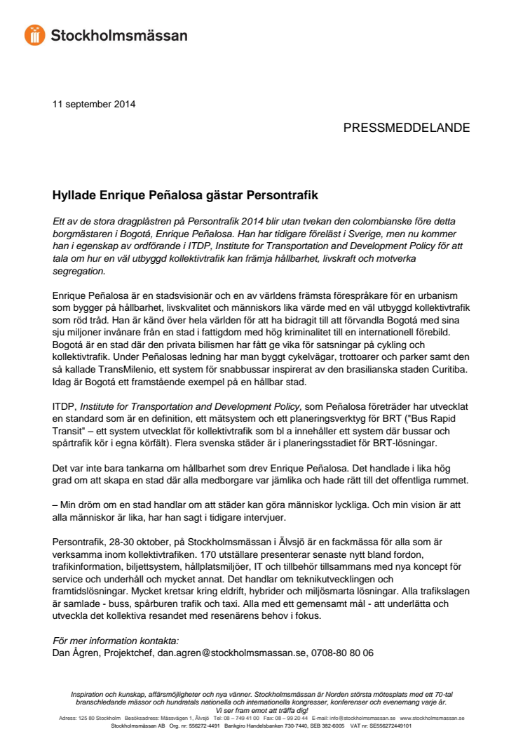  Hyllade Enrique Peñalosa gästar Persontrafik 