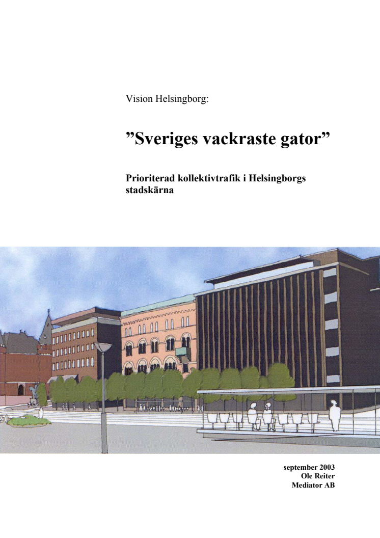 2003 VISION HELSINGBORG - SVERIGES VACKRASTE GATOR