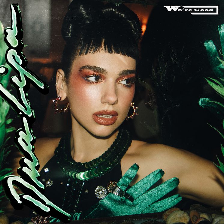 DUA_LIPA_WE’RE_GOOD_ARTWORK_FINAL.jpg