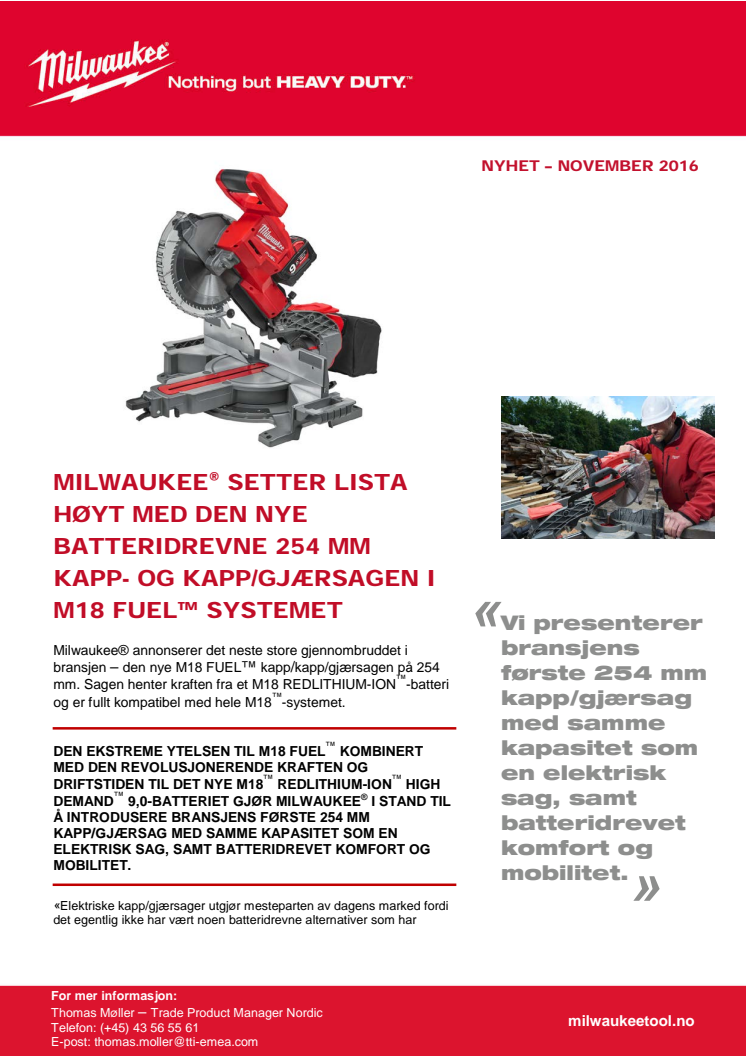 MILWAUKEE® SETTER LISTA HØYT MED DEN NYE BATTERIDREVNE 254 MM KAPP- OG KAPP/GJÆRSAGEN I M18 FUEL™ SYSTEMET