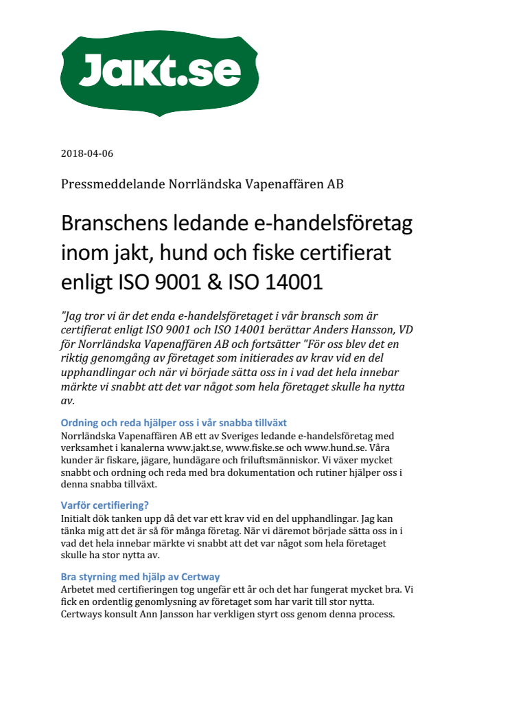 Branschens ledande e-handelsföretag inom jakt, hund och fiske certifierat enligt ISO 9001 & ISO 14001