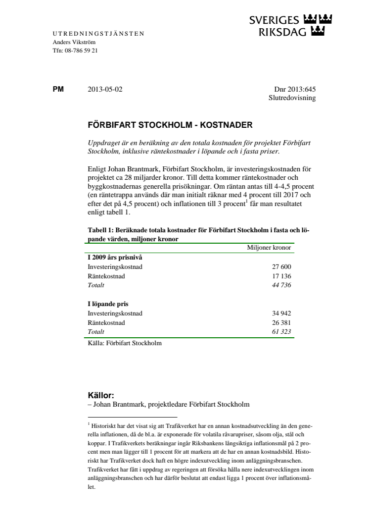 FÖRBIFART STOCKHOLM - KOSTNADER / Riksdagens Utredningstjänst (RUT)