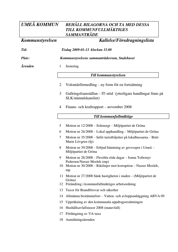 Kommunstyrelsen Kallelse/Föredragningslista