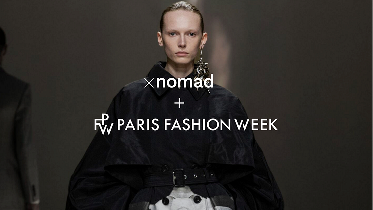 XNOMAD + PARIS FASHION WEEK