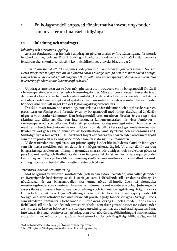 Särskilt yttrande till betänkandet En hållbar, transparent och konkurrenskraftig fondmarknad "2014-års Fondutredning" SOU 2016:45