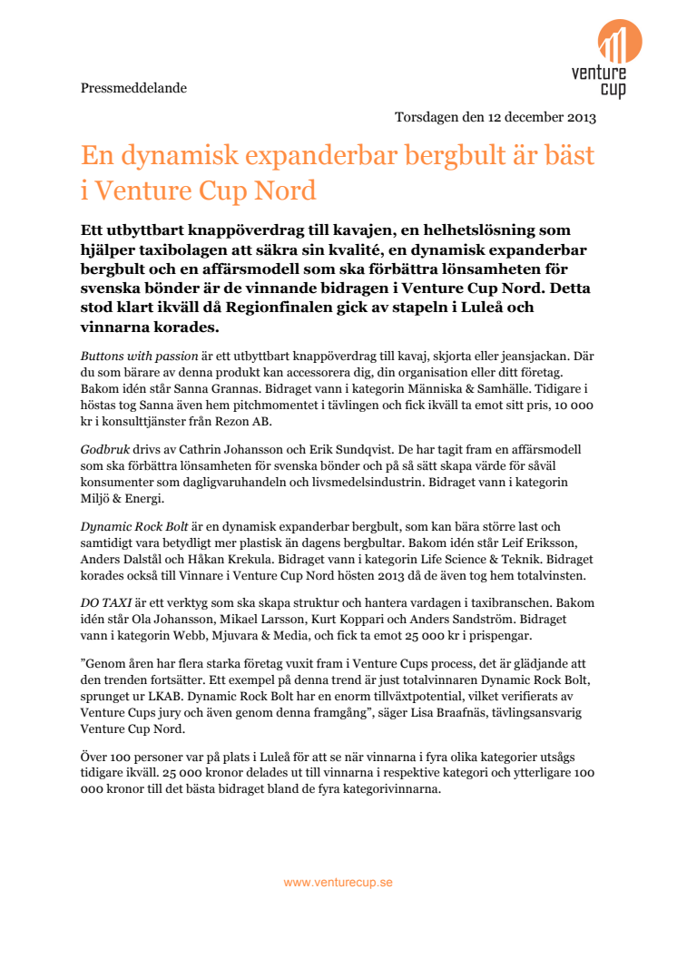 En dynamisk expanderbar bergbult är bäst i Venture Cup Nord